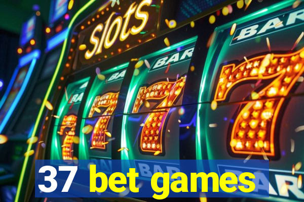 37 bet games